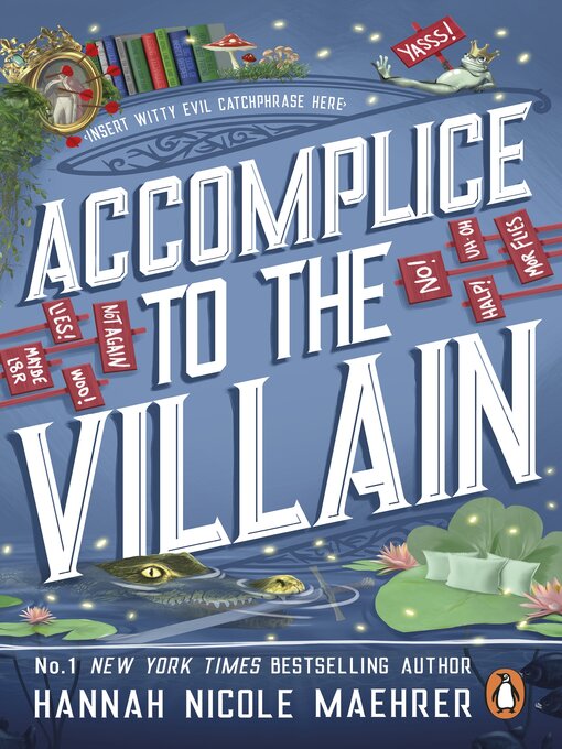 Title details for Accomplice to the Villain by Hannah Nicole Maehrer - Wait list